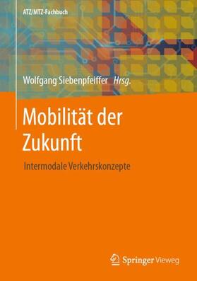 Siebenpfeiffer | Mobilität der Zukunft | Buch | 978-3-662-61351-1 | sack.de
