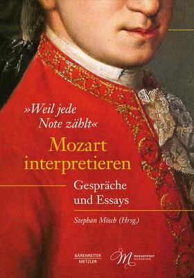 Mösch | "Weil jede Note zählt": Mozart interpretieren | Buch | sack.de