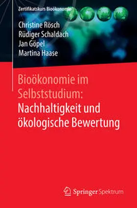 Rösch / Schaldach / Göpel | Bioökonomie im Selbststudium: Nachhaltigkeit und ökologische Bewertung | E-Book | www.sack.de