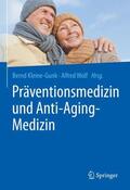 Wolf / Kleine-Gunk |  Präventionsmedizin und Anti-Aging-Medizin | Buch |  Sack Fachmedien