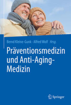 Kleine-Gunk / Wolf | Präventionsmedizin und Anti-Aging-Medizin | E-Book | sack.de