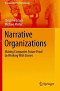 Erlach / Müller |  Narrative Organizations | Buch |  Sack Fachmedien