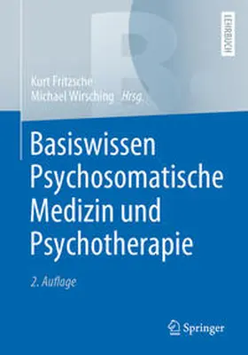 Fritzsche / Wirsching | Basiswissen Psychosomatische Medizin und Psychotherapie | E-Book | sack.de