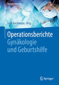 Teichmann |  Operationsberichte Gynäkologie und Geburtshilfe | eBook | Sack Fachmedien