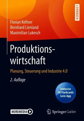 Kellner / Lienland / Lukesch | Produktionswirtschaft | Medienkombination | 978-3-662-61445-7 | sack.de