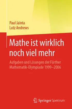 Jainta / Andrews |  Mathe ist wirklich noch viel mehr | eBook | Sack Fachmedien
