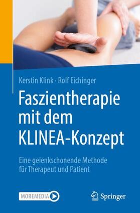 Klink / Eichinger | Faszientherapie mit dem KLINEA-Konzept | Buch | 978-3-662-61479-2 | sack.de