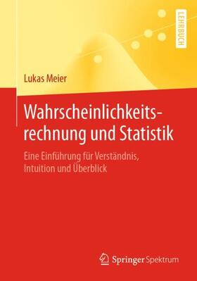 Meier | Wahrscheinlichkeitsrechnung und Statistik | Buch | 978-3-662-61487-7 | sack.de