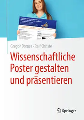 Domes / Christe |  Wissenschaftliche Poster gestalten und präsentieren | eBook | Sack Fachmedien