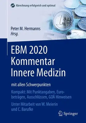 Hermanns / Meierin / Barufke |  EBM 2020 Kommentar Innere Medizin mit allen Schwerpunkten | Buch |  Sack Fachmedien