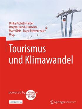 Pröbstl-Haider / Lund-Durlacher / Olefs | Tourismus und Klimawandel | Buch | sack.de
