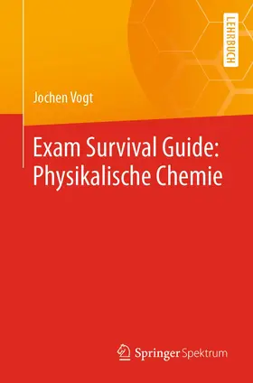 Vogt |  Exam Survival Guide: Physikalische Chemie | Buch |  Sack Fachmedien