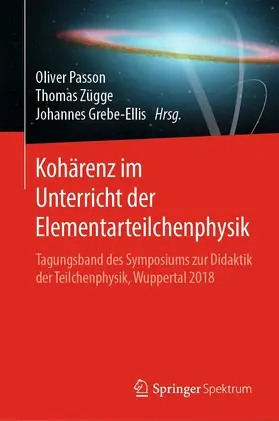 Passon / Zügge / Grebe-Ellis | Kohärenz im Unterricht der Elementarteilchenphysik | E-Book | www.sack.de