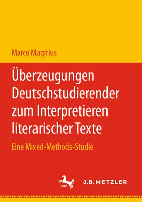 Magirius | Überzeugungen Deutschstudierender zum Interpretieren literarischer Texte | E-Book | www.sack.de