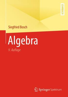 Bosch | Bosch, S: Algebra | Buch | 978-3-662-61648-2 | sack.de
