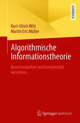 Müller / Witt |  Algorithmische Informationstheorie | Buch |  Sack Fachmedien