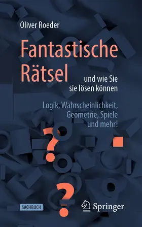 Roeder |  Fantastische Rätsel und wie Sie sie lösen können | eBook | Sack Fachmedien