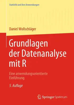 Wollschläger |  Grundlagen der Datenanalyse mit R | Buch |  Sack Fachmedien