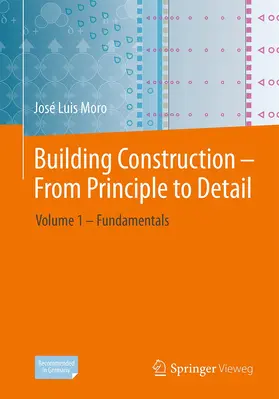 Moro |  Building-Construction Design - From Principle to Detail | Buch |  Sack Fachmedien