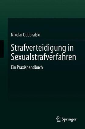 Odebralski | Strafverteidigung in Sexualstrafverfahren | Buch | 978-3-662-61759-5 | sack.de