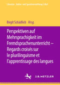 Schädlich |  Perspektiven auf Mehrsprachigkeit im Fremdsprachenunterricht – Regards croisés sur le plurilinguisme et l’apprentissage des langues | eBook | Sack Fachmedien