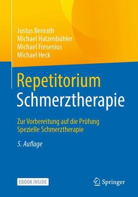 Benrath / Hatzenbühler / Fresenius | Repetitorium Schmerztherapie | Buch | 978-3-662-61782-3 | sack.de