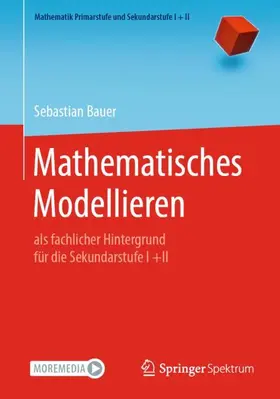 Bauer |  Mathematisches Modellieren | Buch |  Sack Fachmedien