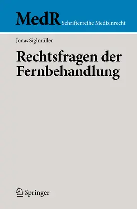 Siglmüller | Rechtsfragen der Fernbehandlung | E-Book | sack.de