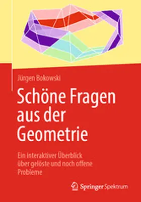 Bokowski | Schöne Fragen aus der Geometrie | E-Book | www.sack.de