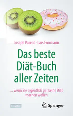 Parent / Frormann | Das beste Diät-Buch aller Zeiten | E-Book | www.sack.de