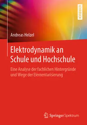 Helzel |  Elektrodynamik an Schule und Hochschule | eBook | Sack Fachmedien