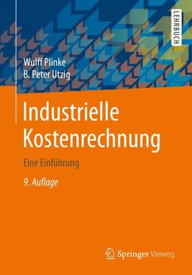 Utzig / Plinke |  Industrielle Kostenrechnung | Buch |  Sack Fachmedien