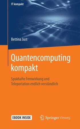 Just |  Quantencomputing kompakt | Buch |  Sack Fachmedien