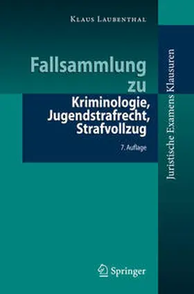 Laubenthal | Fallsammlung zu Kriminologie, Jugendstrafrecht, Strafvollzug | E-Book | www.sack.de