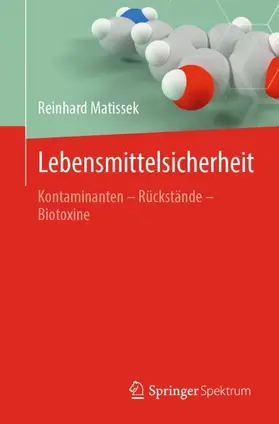 Matissek | Lebensmittelsicherheit | Buch | 978-3-662-61898-1 | sack.de