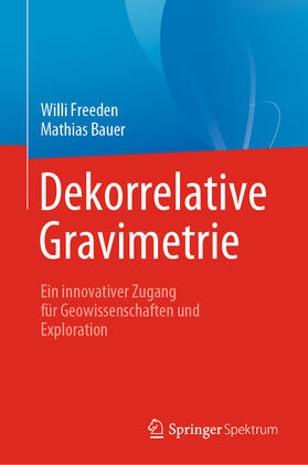 Freeden / Bauer | Dekorrelative Gravimetrie | E-Book | sack.de