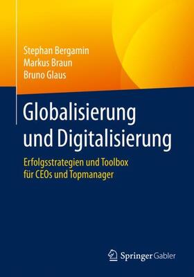 Bergamin / Glaus / Braun |  Globalisierung und Digitalisierung | Buch |  Sack Fachmedien