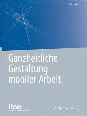 ifaa - Institut für angewandte Arbeitswi |  Ganzheitliche Gestaltung mobiler Arbeit | eBook | Sack Fachmedien