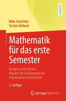 Volland / Scherfner | Mathematik für das erste Semester | Buch | 978-3-662-61991-9 | sack.de