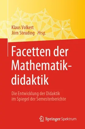 Volkert / Steuding |  Facetten der Mathematikdidaktik | Buch |  Sack Fachmedien