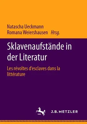 Weiershausen / Ueckmann |  Sklavenaufstände in der Literatur | Buch |  Sack Fachmedien