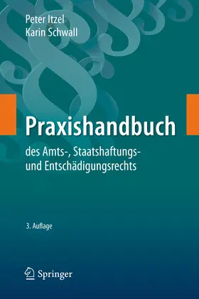 Schwall / Itzel |  Praxishandbuch des Amts-, Staatshaftungs- und Entschädigungsrechts | Buch |  Sack Fachmedien