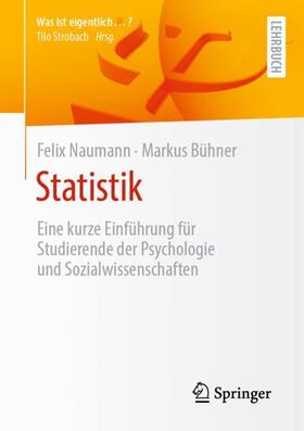 Naumann / Bühner | Statistik | Buch | 978-3-662-62069-4 | sack.de