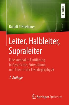 Hübener / Huebener | Leiter, Halbleiter, Supraleiter | Buch | 978-3-662-62077-9 | sack.de
