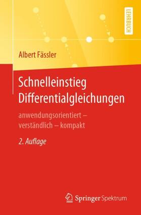 Fässler | Schnelleinstieg Differentialgleichungen | Buch | 978-3-662-62145-5 | sack.de