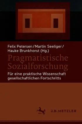 Petersen / Seeliger / Brunkhorst |  Pragmatistische Sozialforschung | eBook | Sack Fachmedien