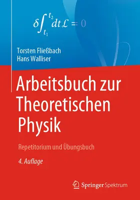 Walliser / Fließbach | Arbeitsbuch zur Theoretischen Physik | Buch | 978-3-662-62180-6 | sack.de
