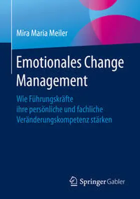 Meiler | Emotionales Change Management | E-Book | www.sack.de
