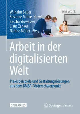 Bauer / Mütze-Niewöhner / Stowasser |  Arbeit in der digitalisierten Welt | Buch |  Sack Fachmedien