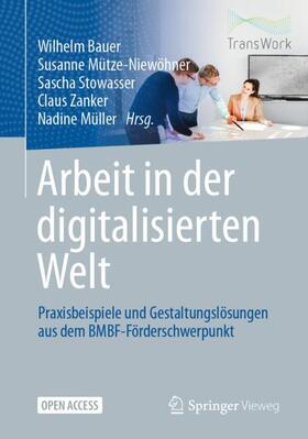 Bauer / Mütze-Niewöhner / Stowasser | Arbeit in der digitalisierten Welt | Buch | sack.de